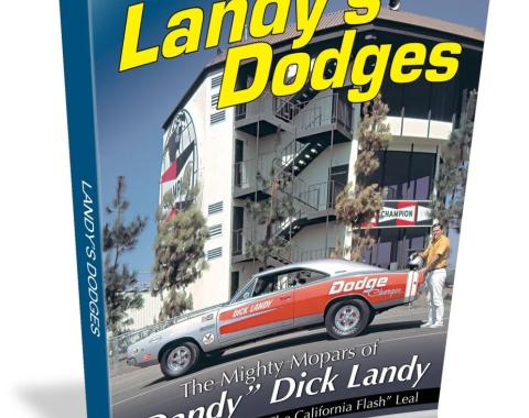 Cartech Auto Books Landy's Dodges: The Mighty Mopars of "Dandy" Dick Landy CT561C
