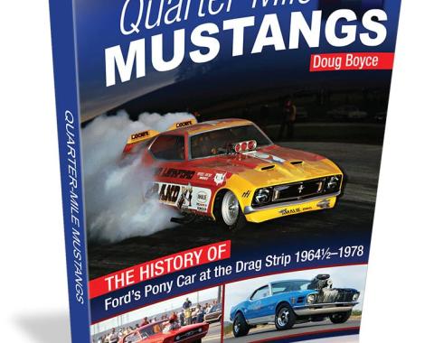 Cartech Auto Books Quarter-Mile Mustangs: The History of Ford’s Pony Car at the Drag Strip 1964-1/2-1978 CT680C