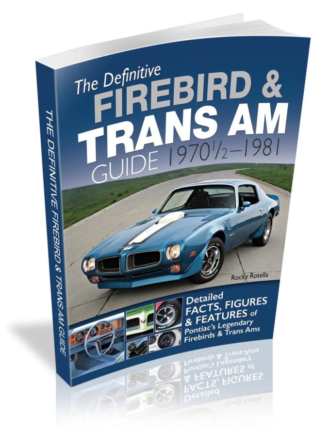 Cartech Auto Books The Definitive Firebird & Trans Am Guide: 1970 1/2 - 1981 CT591C