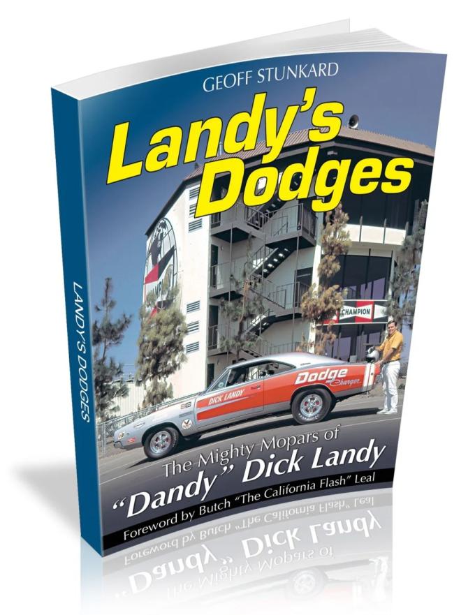 Cartech Auto Books Landy's Dodges: The Mighty Mopars of "Dandy" Dick Landy CT561C