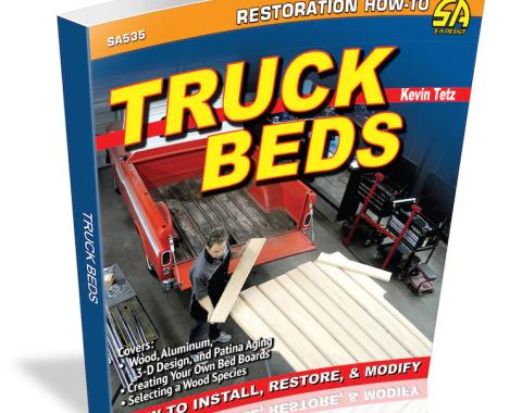 Cartech Auto Books Truck Beds: How to Install, Restore & Modify SA535