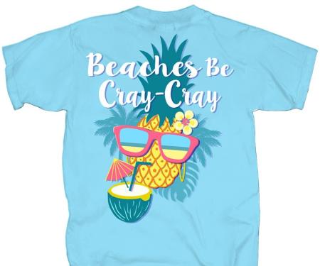 Beaches Be Cray-Cray Adult T-Shirt