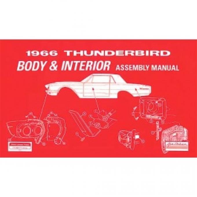 1966 Thunderbird Body And Interior Assembly Manual, 112 Pages