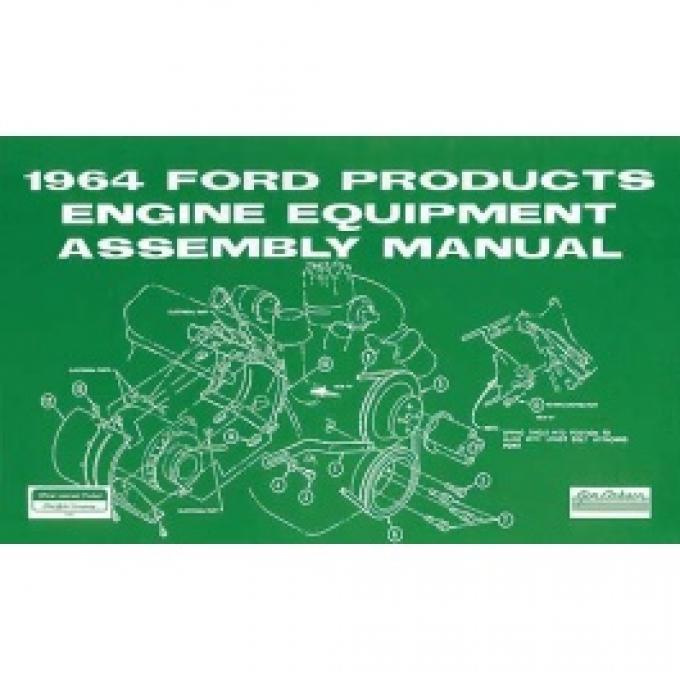 All Ford Products Engine Equipment Assembly Manual, 46 Pages, 1964