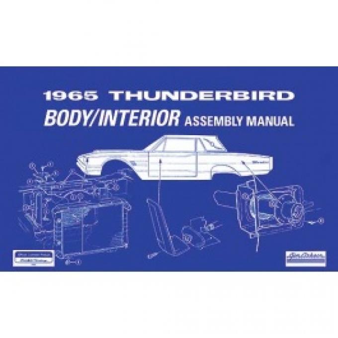 1965 Thunderbird Body And Interior Assembly Manual, 97 Pages