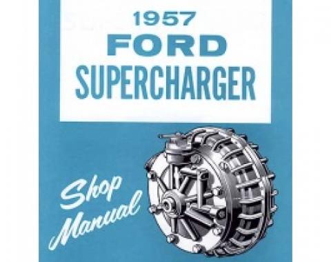 Ford Thunderbird 1957 Ford Supercharger Manual, 24 Pages, 1957