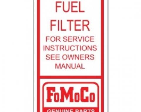 Ford Thunderbird Fuel Filter Decal, For Tri-Power Cars, 1962-66