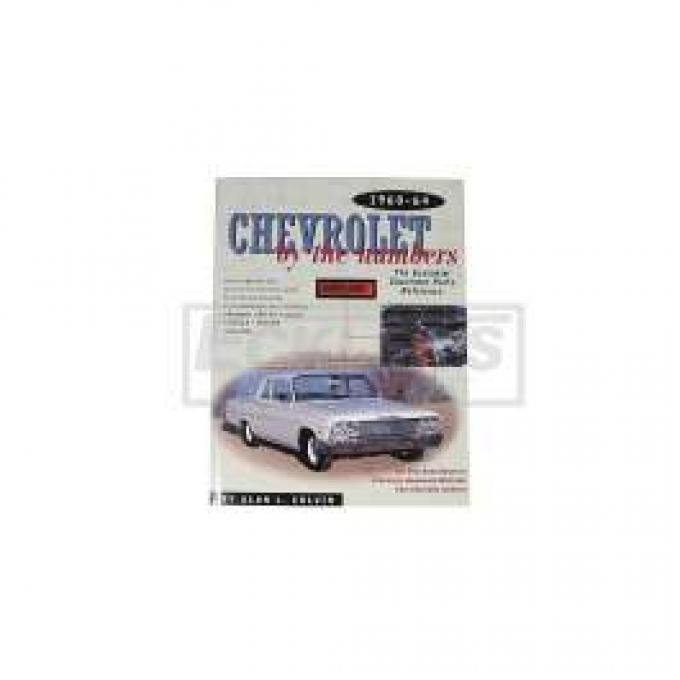 El Camino Chevrolet By The Numbers, 1960-1964