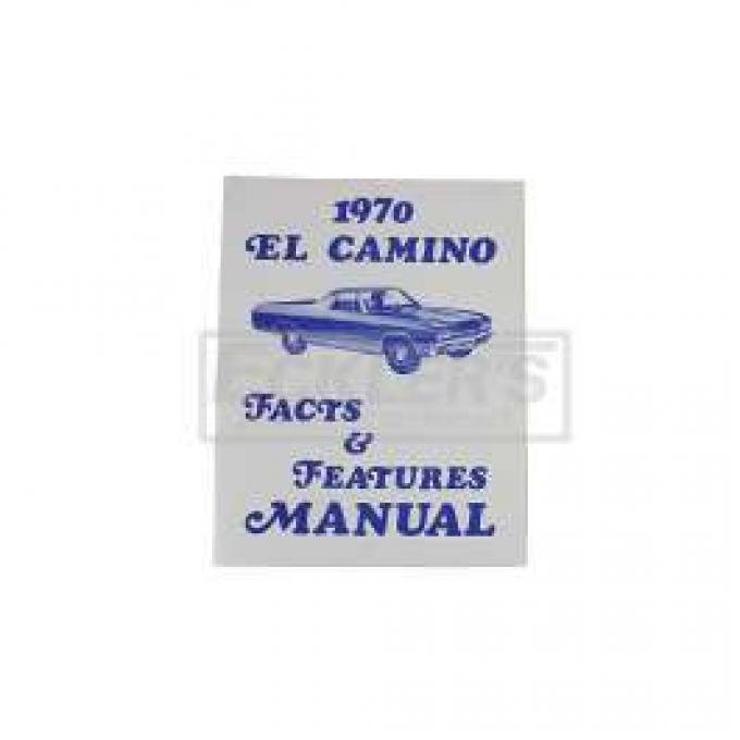El Camino Facts And Features Manuals, 1970