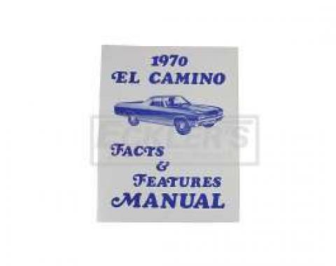 El Camino Facts And Features Manuals, 1970