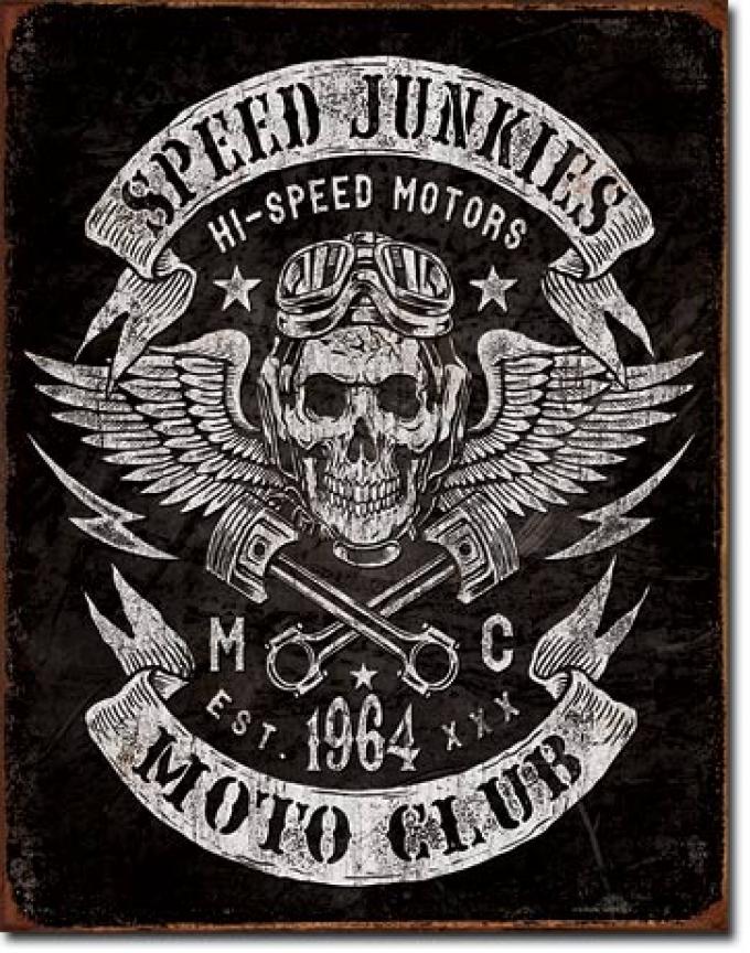 Tin Sign, Speed Junkies