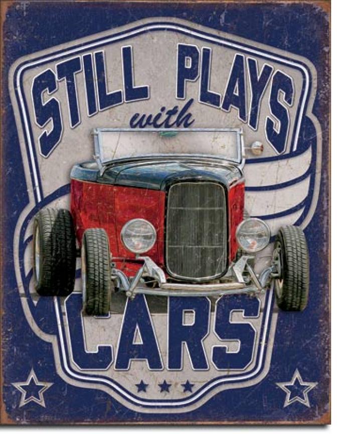 Tin Sign, Still Plays With Cars