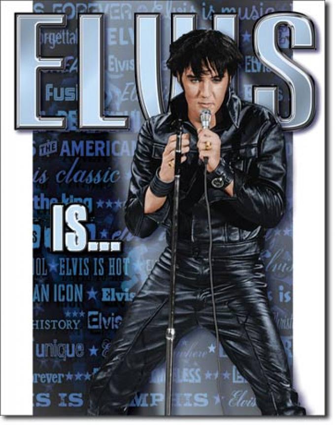 Tin Sign, Elvis Is