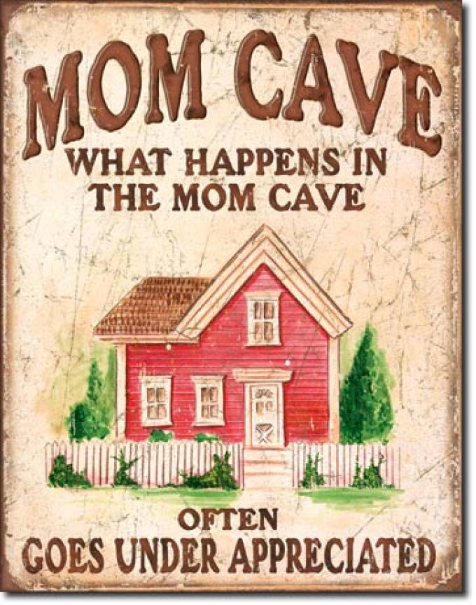 Tin Sign, Mom Cave - Under Appreciated