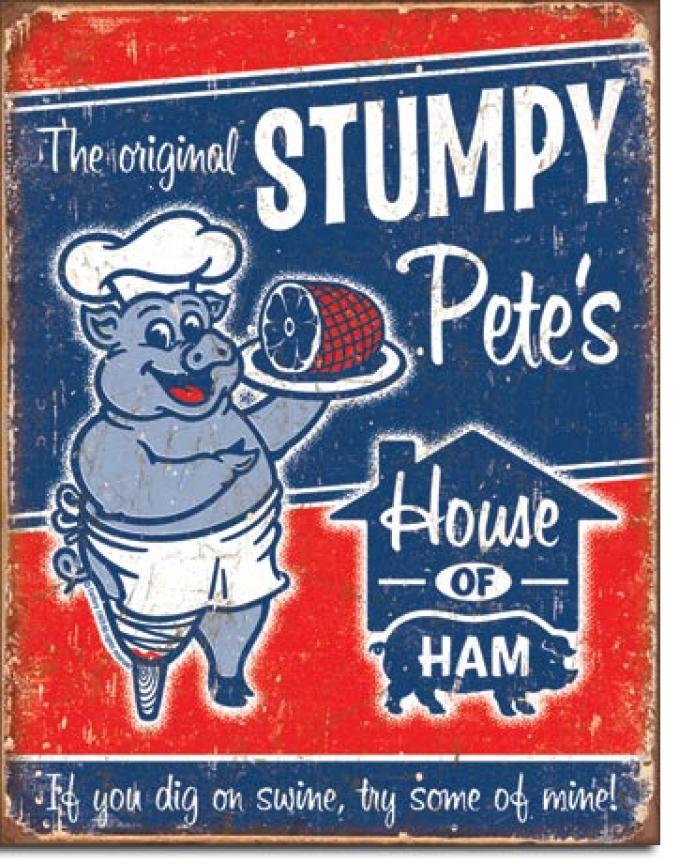 Tin Sign, Stumpy Pete's Ham