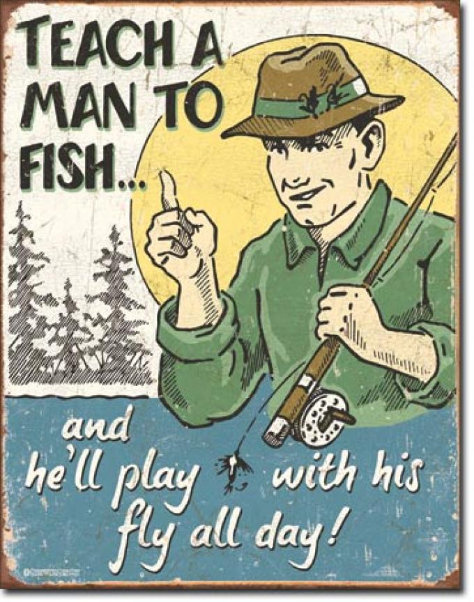 Tin Sign, Schonberg - Teach a Man to Fish