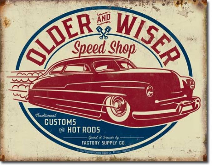 Tin Sign, Older & Wiser - 50's Rod