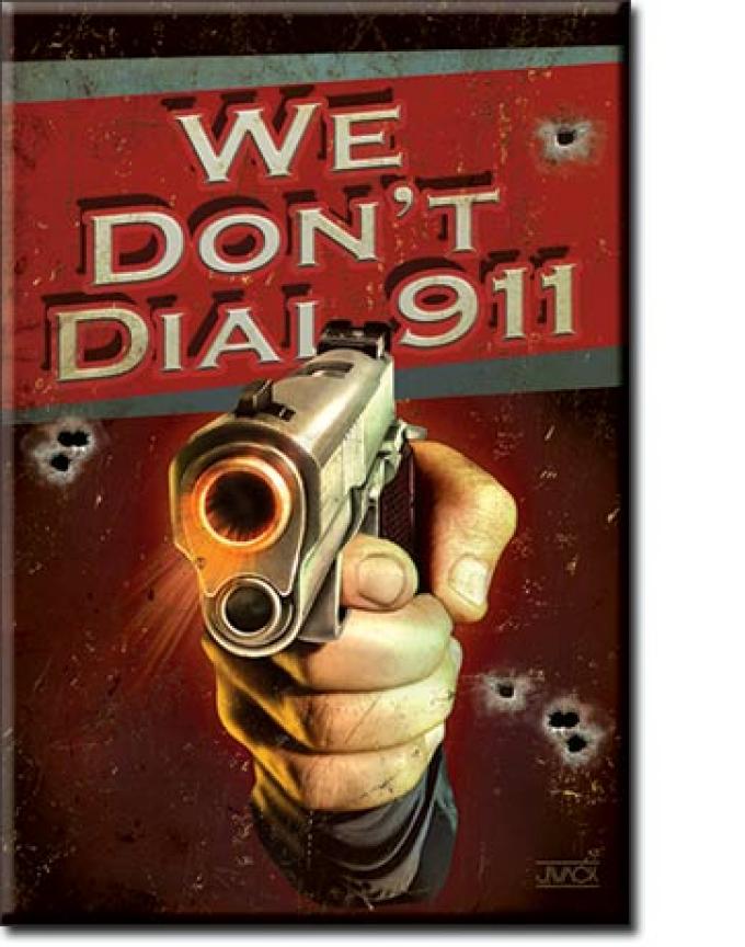 Magnet, We Don't Dial 911