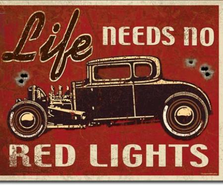 Tin Sign, Life Needs ROD