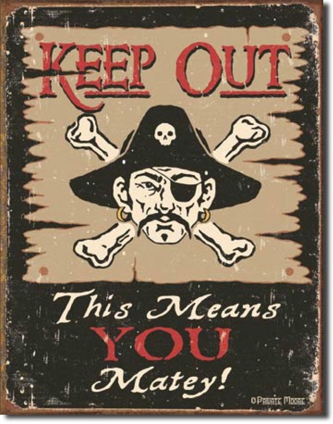 Tin Sign, Moore - Keep Out Matey