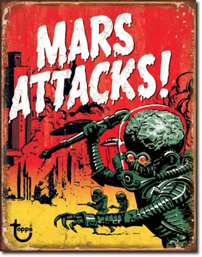 Tin Sign, Mars Attacks
