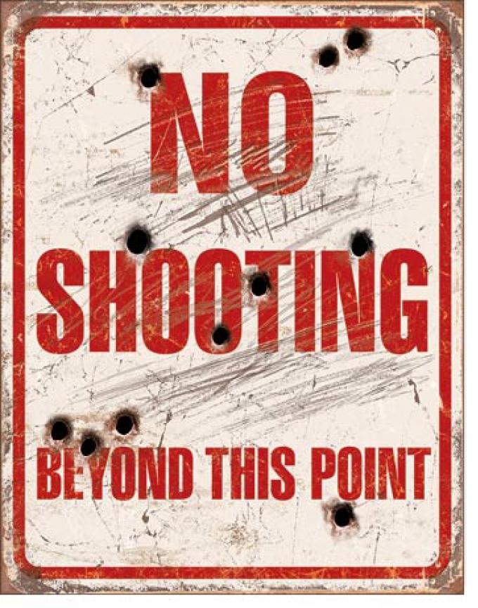 Tin Sign, No Shooting