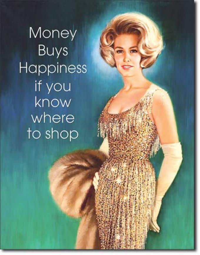 Tin Sign, Money Buys Happiness