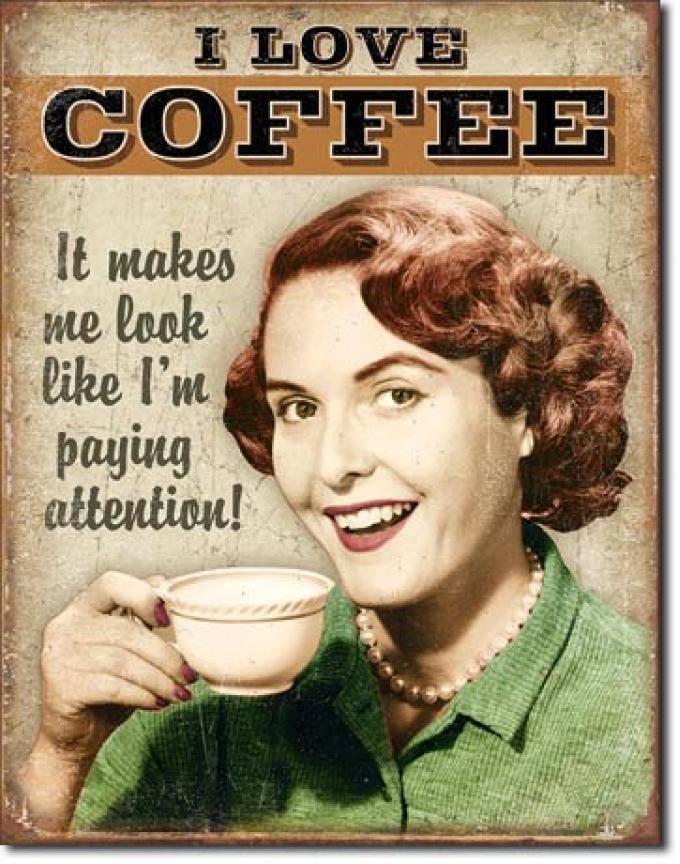 Tin Sign, Coffee - Paying Attention