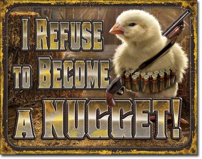 Tin Sign, Chicken Nugget Refusal