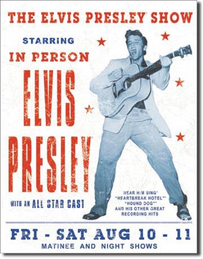 Tin Sign, Elvis Presley Show