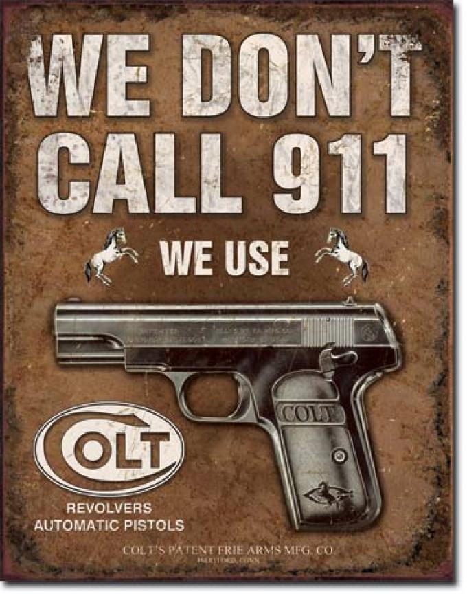 Tin Sign, COLT - We Don't Dial 911