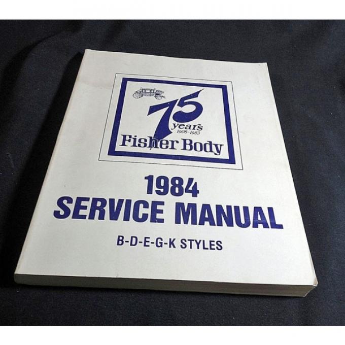 El Camino Body By Fisher Service Manual, 1984