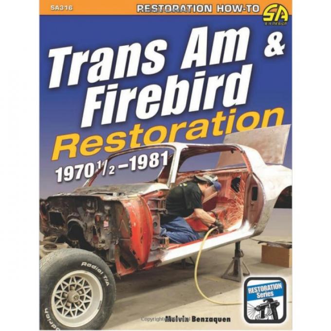 Trans Am & Firebird Restoration: 1970-1/2-1981