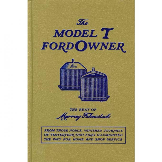The Model T Ford Owner - 528 Pages - 800 Illustrations