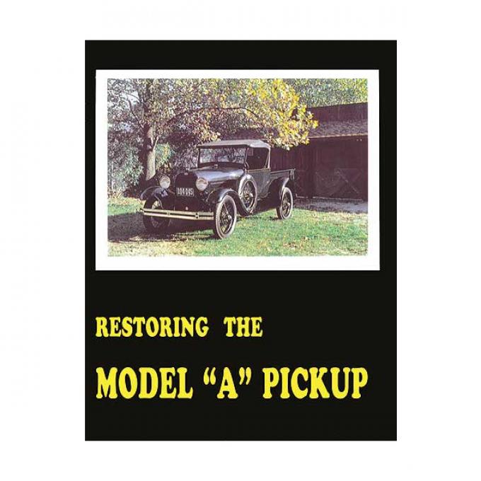 Restoring The Model A Pickup