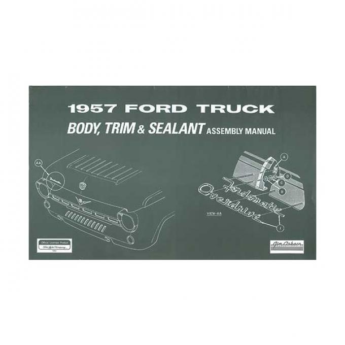 Body Trim and Sealant Assembly Manual - 1957 Pickup - 52 Pages