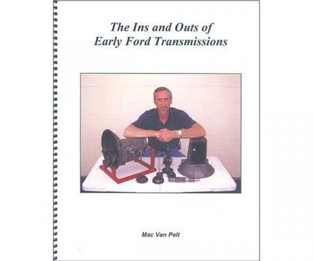 The Ins And Outs Of Early Ford Transmissions - 63 Pages