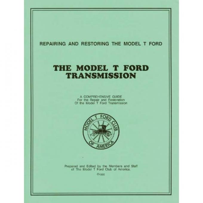 Repairing And Restoring The Model T Ford Transmission - 50 Pages - 81 Illustrations