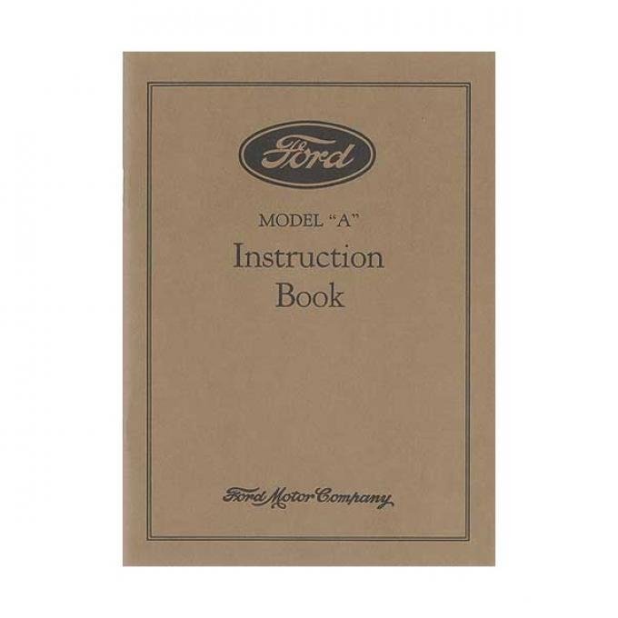 Model A Instruction Book - 1930 - 50 Pages