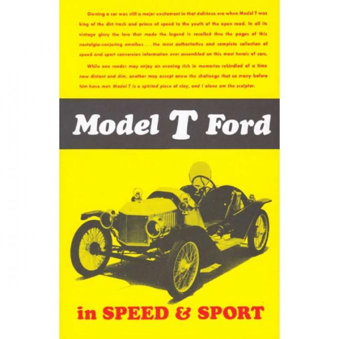 Model T Ford In Speed & Sport - 224 Pages - 300 Illustrations