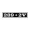 Decal - Air Cleaner - 289 * 2V