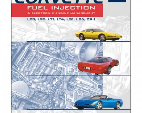 Corvette Fuel Injection & Electronic Engine Management - How To Understand, Service, & Modify, 1982-2001