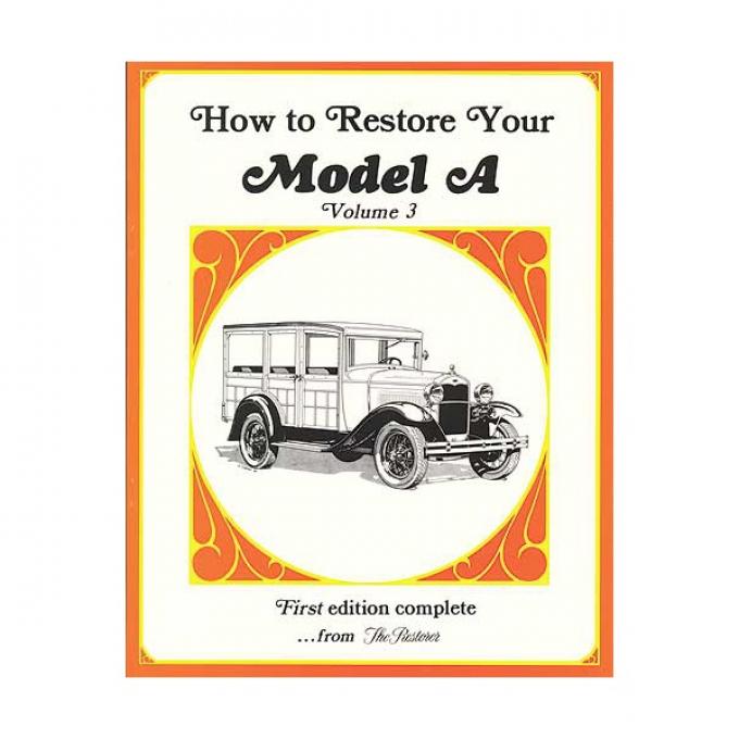 How To Restore Your Model A - Volume 3