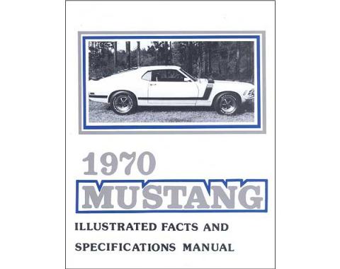 Mustang Illustrated Facts And Specifications Manual - 68 Pages