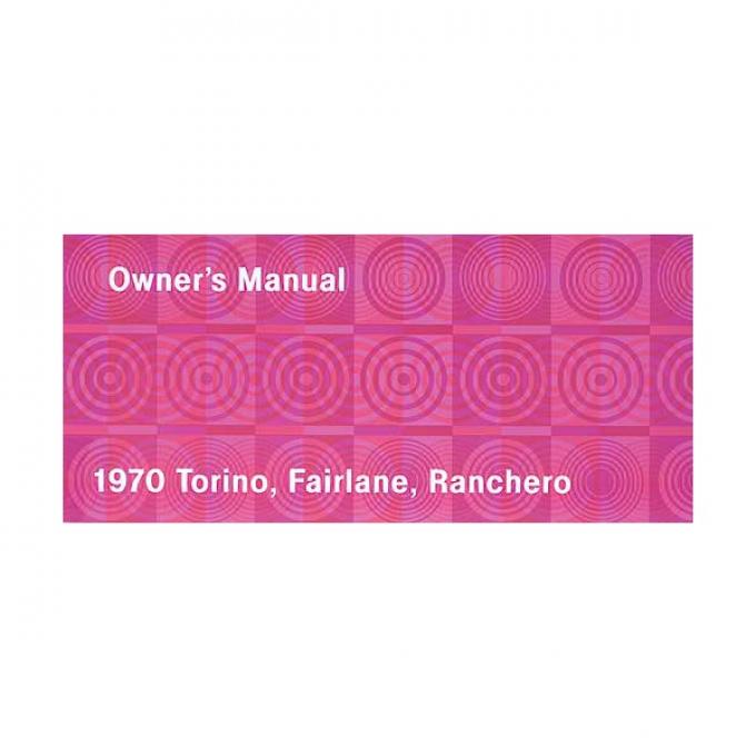 Torino, Fairlane and Ranchero Owner's Manual - 64 Pages