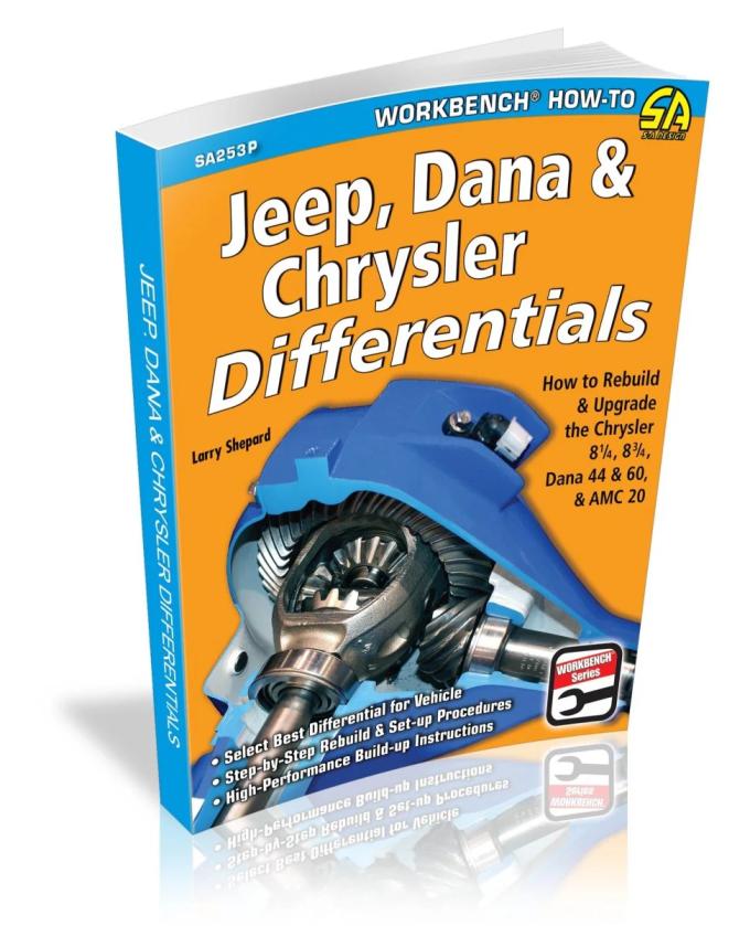 Cartech Auto Books Jeep, Dana & Chrysler Differentials: How to Rebuild the 8-1/4, 8-3/4, Dana 44 & 60 & AMC 20 SA253P