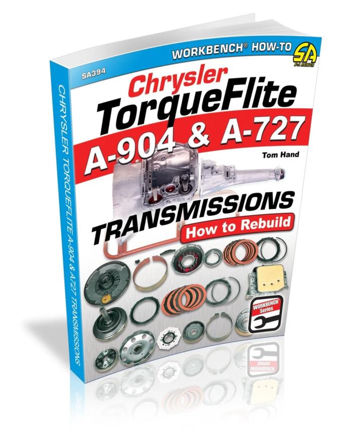 Cartech Auto Books Chrysler TorqueFlite A-904 & A-727 Transmissions: How to Rebuild SA394