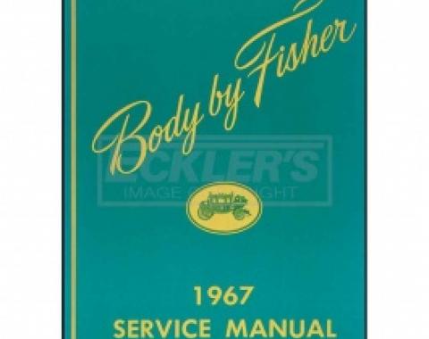 Camaro Body By Fisher Service Manual, 1967