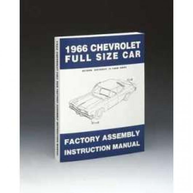 Full Size Chevy Factory Assembly Manual, 1966