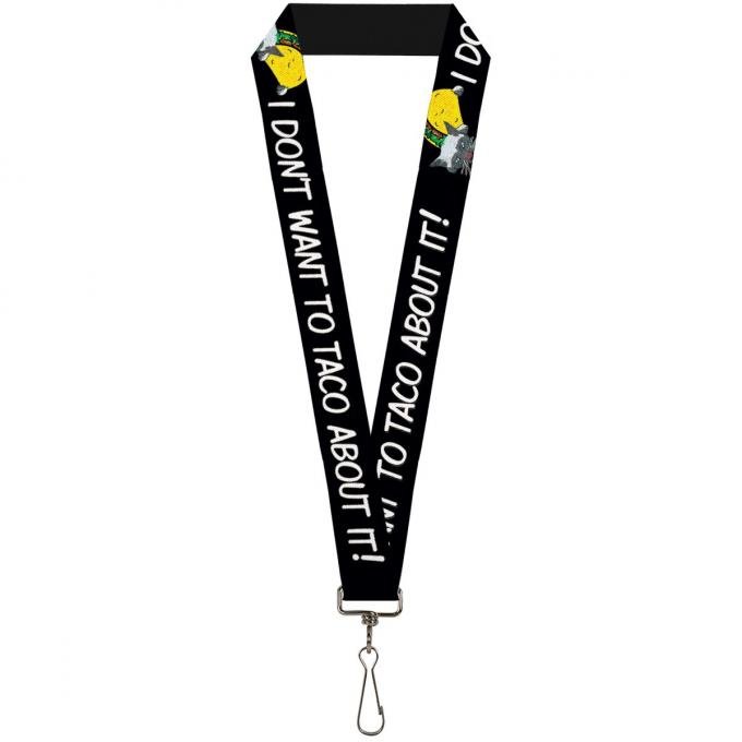 Buckle-Down Lanyard - Taco Cat I DON'T WANT TO TACO 'BOUT IT